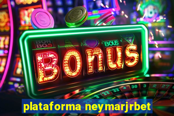 plataforma neymarjrbet